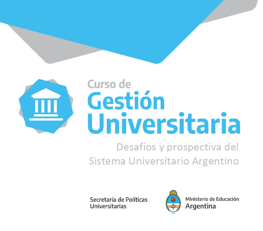 CURSO DE GESTIÓN UNIVERSITARIA: Desafíos y prospectiva del Sistema Universitario Argentino - P/2023